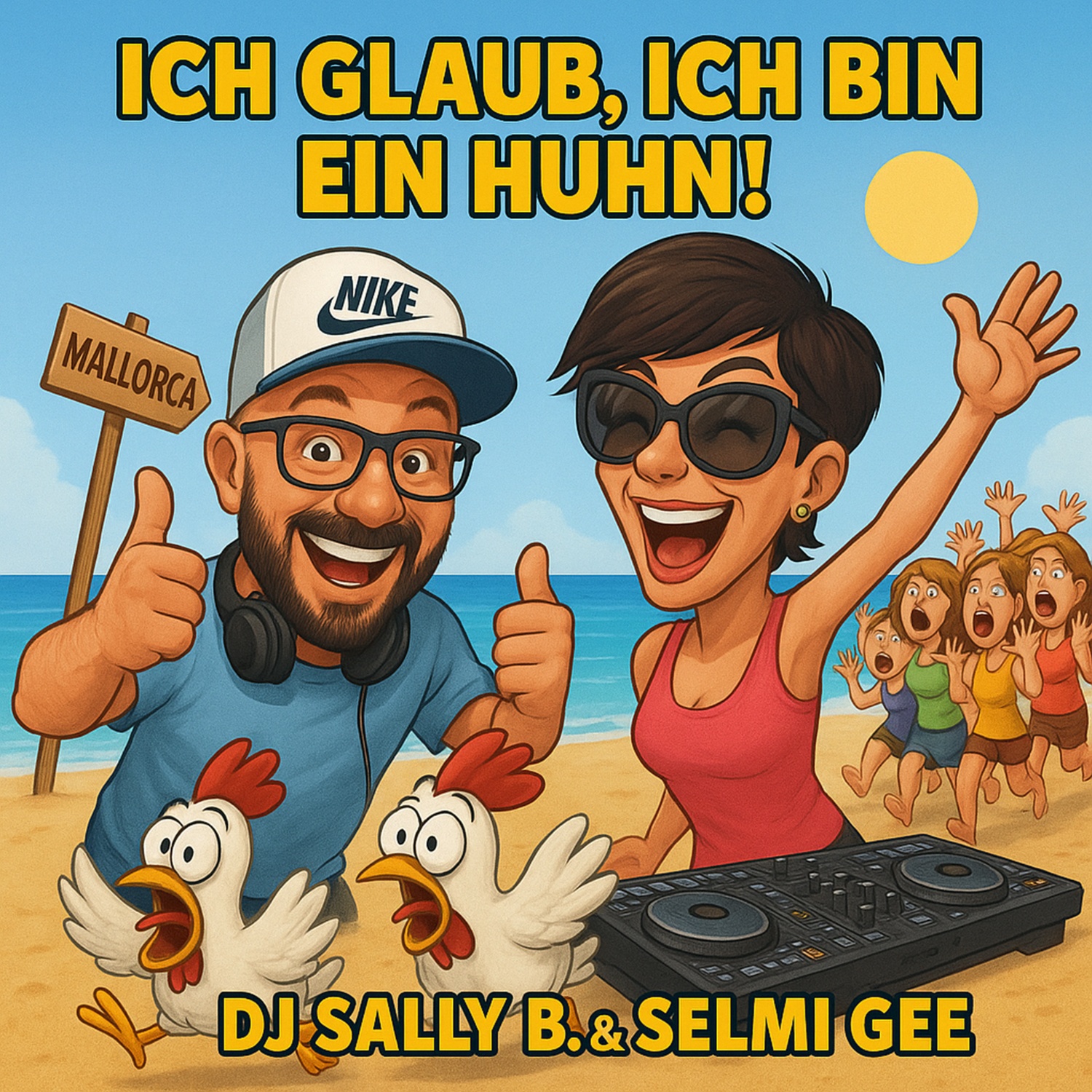 DJ Sally B. und Selmi Gee - Ich glaub ich bin ein Huhn - Cover.jpg